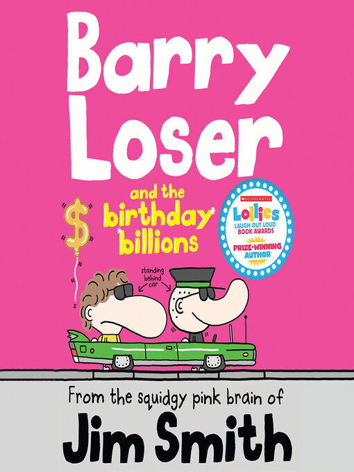 Title details for Barry Loser and the Birthday Billions by Jim Smith - Wait list